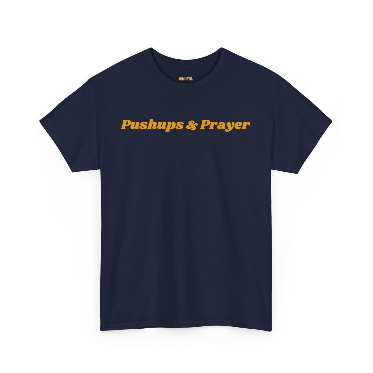 Pushups & Prayer Tee