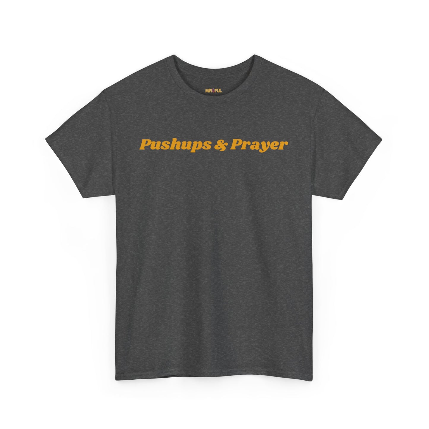 Pushups & Prayer Tee