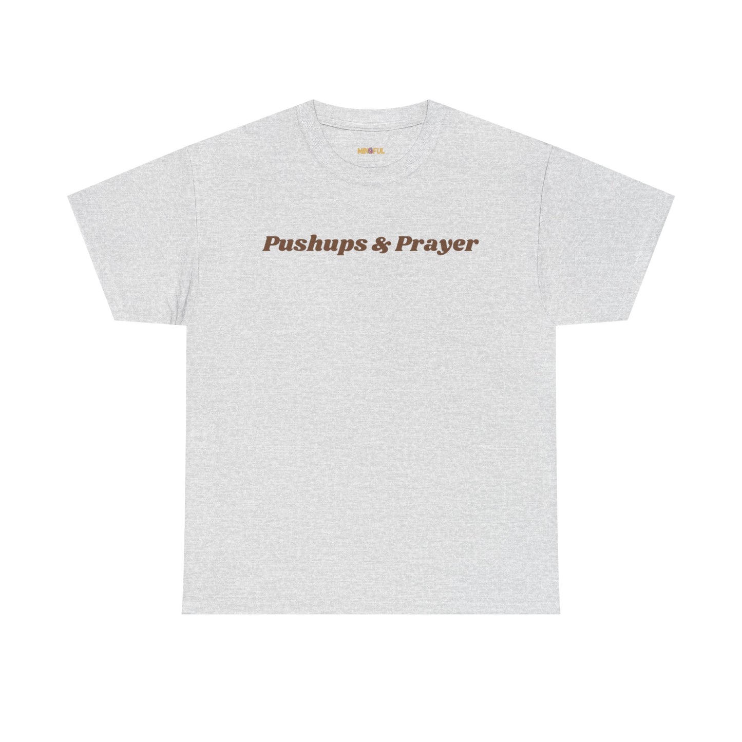 Pushups & Prayer Tee