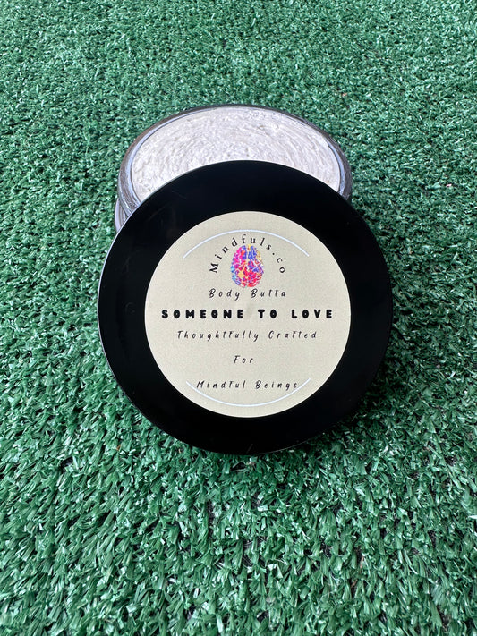 Someone To Love Body butta